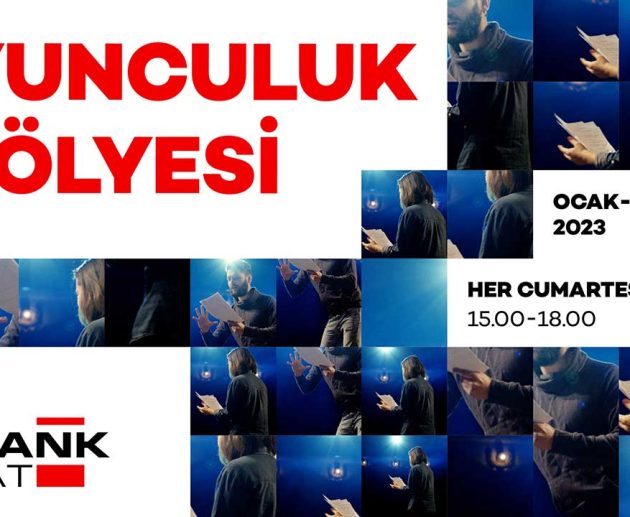 akbank oyunculuk atölyesi