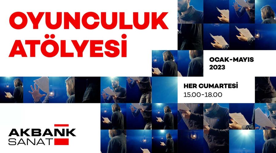 akbank oyunculuk atölyesi