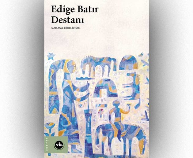 edige batır destanı