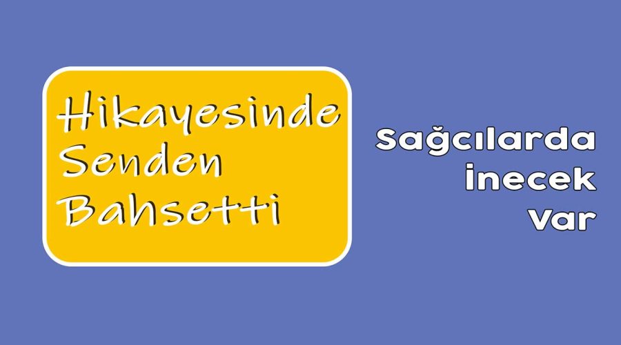 hikayesinde senden bahsetti